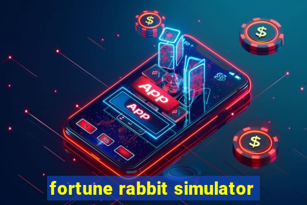 fortune rabbit simulator